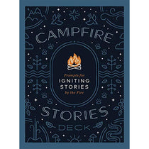 Campfire Stories Deck (Prompts for Ingniting Conversations by the Fire)